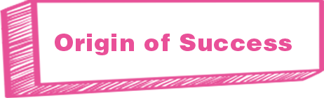Origin of success
